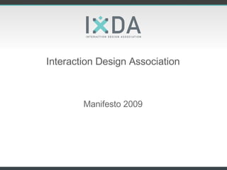 Interaction Design Association Manifesto 2009 Growing an International Organization 