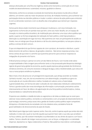 29/02/2016 Manifesto | Rede Sustentabilidade
https://redesustentabilidade.org.br/manifesto/ 3/6
alianças alicerçadas por u...