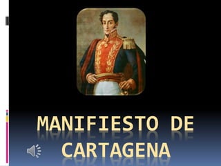 MANIFIESTO DE
CARTAGENA
 