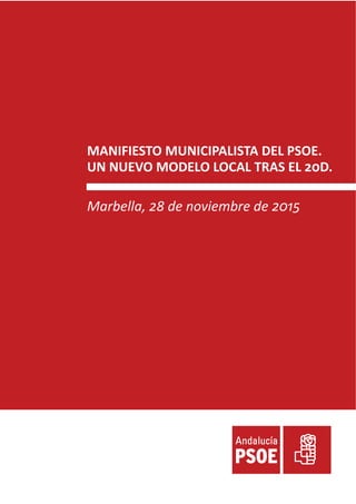 Manifiesto municipalista del PSOE de Málaga - Derogaremos la reforma local del PP