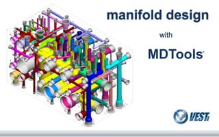Home




       MDTools                    ®




          Manifold Design with MDTools® 740
 