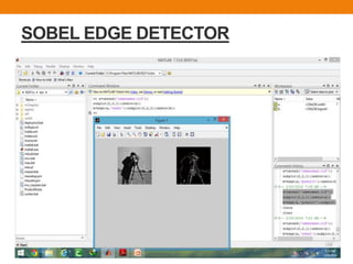 SOBEL EDGE DETECTOR
 