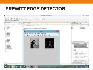 PREWITT EDGE DETECTOR
 