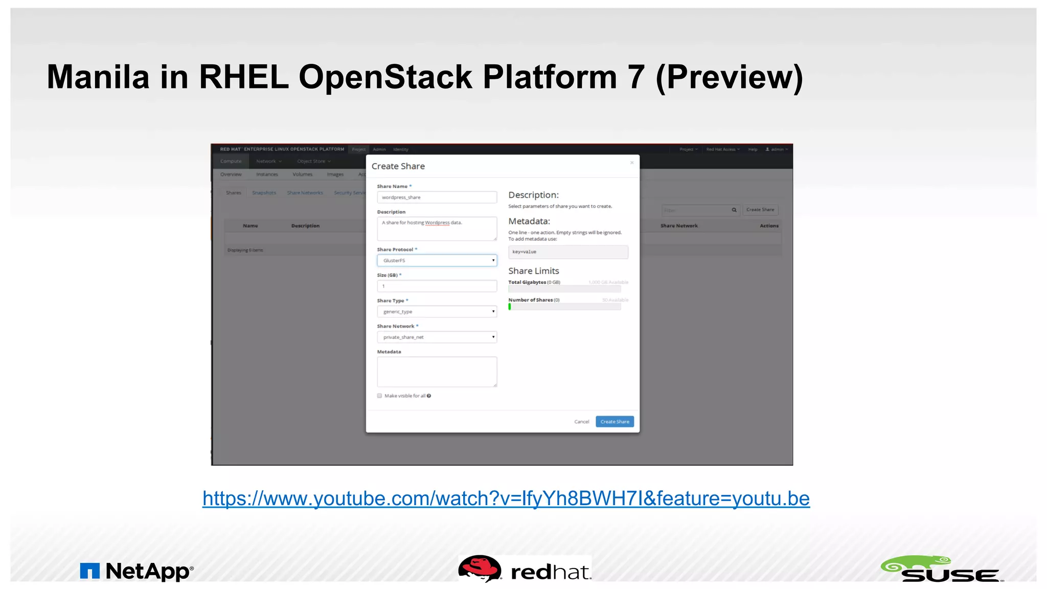 Manila in RHEL OpenStack Platform 7 (Preview)
https://www.youtube.com/watch?v=lfyYh8BWH7I&feature=youtu.be
 
