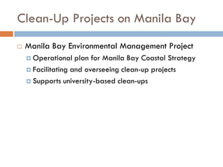 Manila bay clean up | PPTX