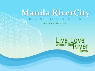 Manila rivercity residences june 2012