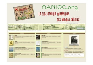 MANIOC.org
la bibliothèque numérique
                des mondes créoles
 