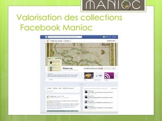 Facebook Manioc
Valorisation des collections
 