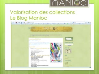 Le Blog Manioc
Valorisation des collections
 