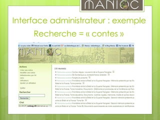 Recherche = « contes »
Interface administrateur : exemple
 