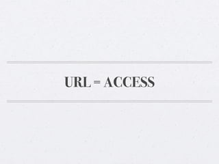 URL = ACCESS

 