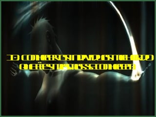 10. Conhecer os individuos melhor do que êles mesmos se conhecem:  