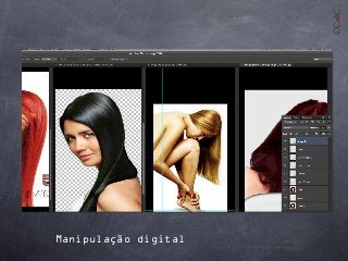 Manipulação digital
 