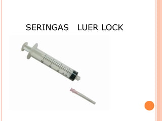 SERINGAS LUER LOCK
 