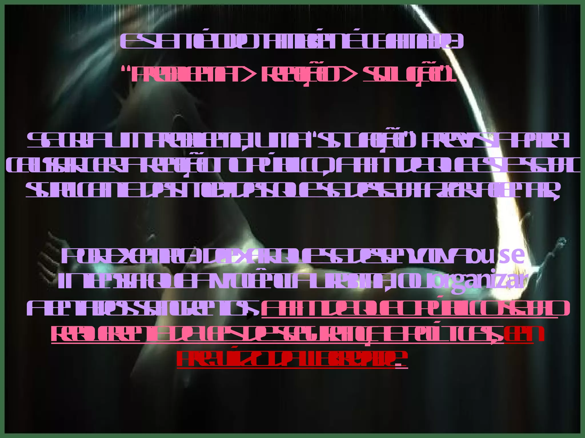 Este método também é chamado:  “ problema--> reação--> solução”.   Se cria um problema, uma “situação” prevista para causar certa reação no público, a fim de que este  seja o suplicante das medidas que se deseja fazer aceitar., Por exemplo:  deixar que se desenvolva  ou se  intensifique a violência urbana, ou  organizar  atentados sangrentos ,  a fim de que o público seja o requerente de leis de segurança e políticas,  em prejuízo da liberdade .  