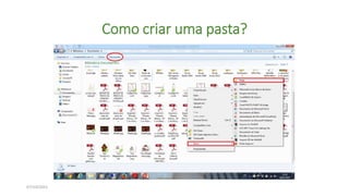 Como criar uma pasta?
07/10/2021
 