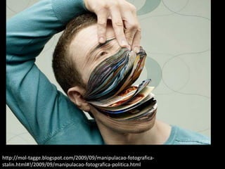 http://mol-tagge.blogspot.com/2009/09/manipulacao-fotografica-
stalin.html#!/2009/09/manipulacao-fotografica-politica.html
 