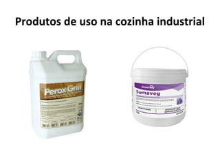 Produtos de uso na cozinha industrial

 