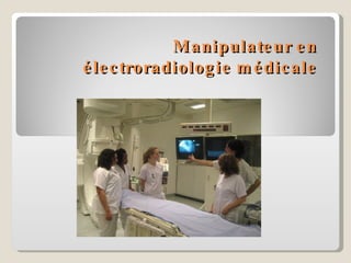 Manipulateur en électroradiologie médicale 