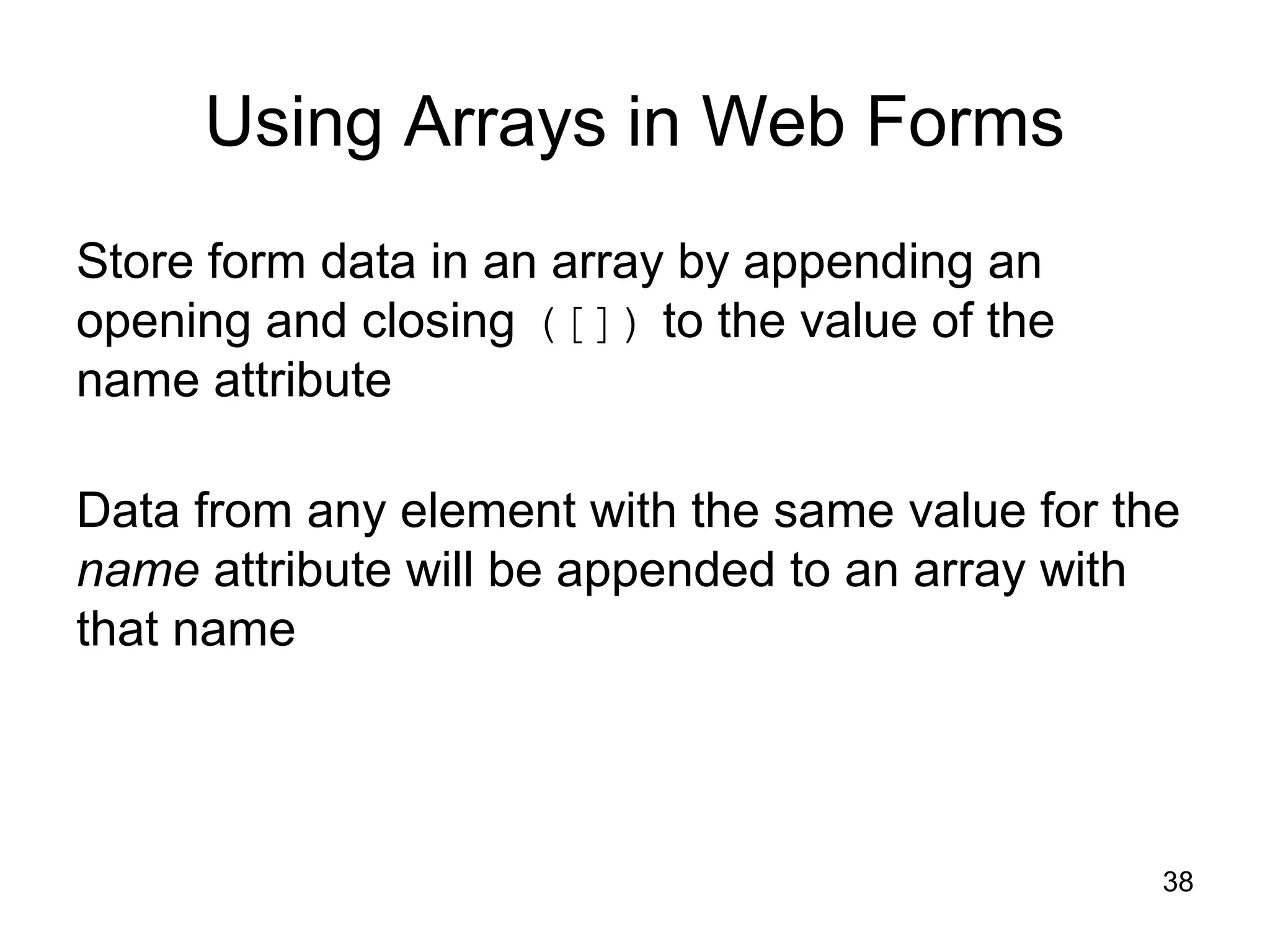 Using arrays with PHP for forms and storing information | PPT