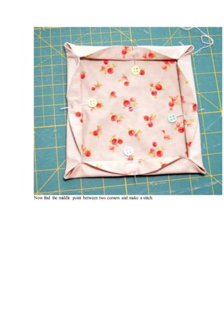 Now find the middle point between two corners and make a stitch.
 