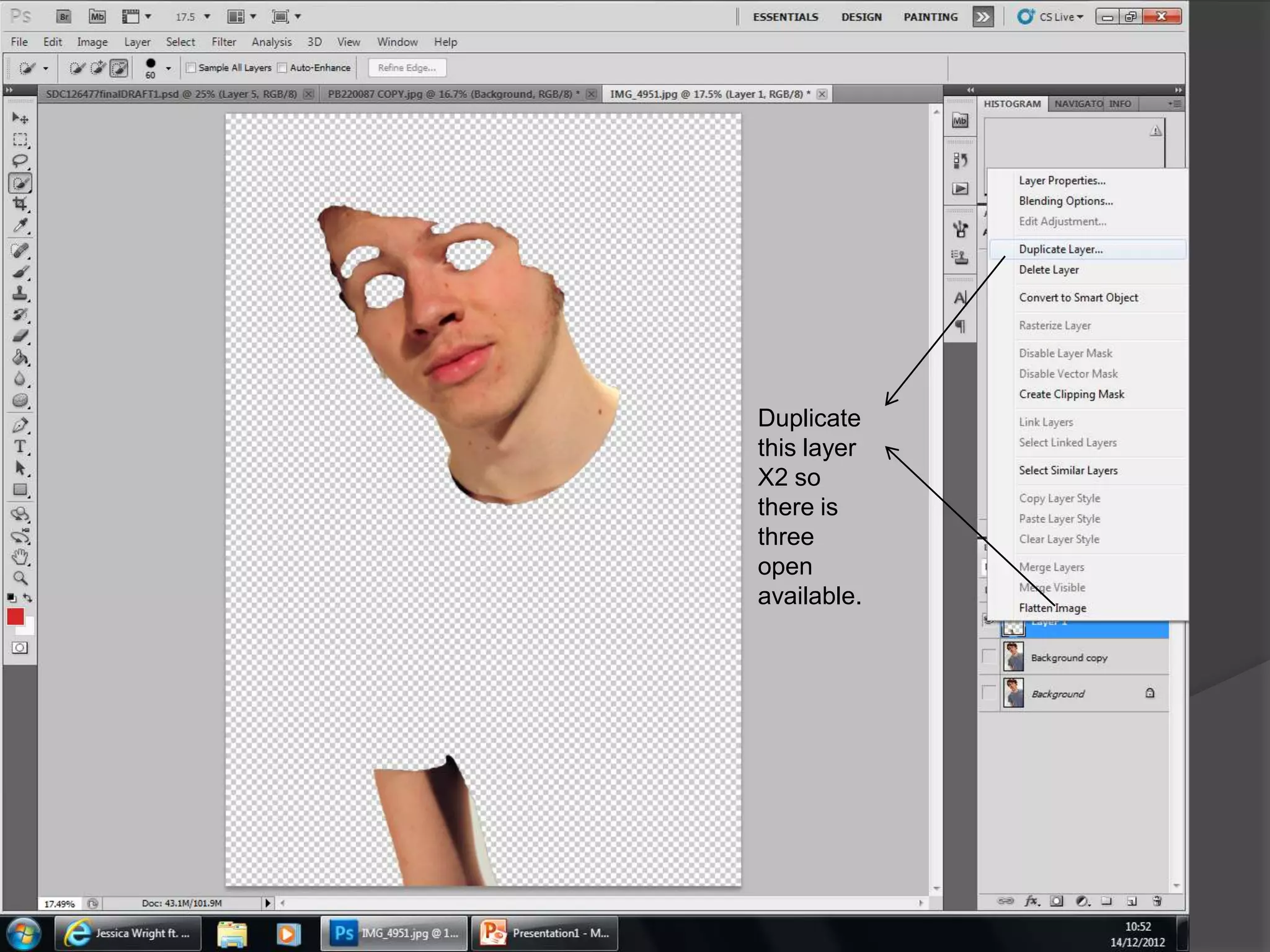 Duplicate
this layer
X2 so
there is
three
open
available.
 