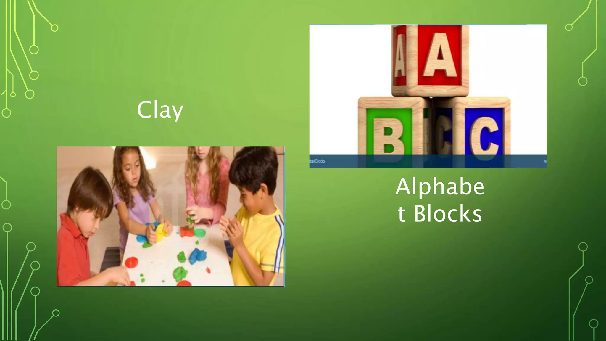 Clay
Alphabe
t Blocks
 