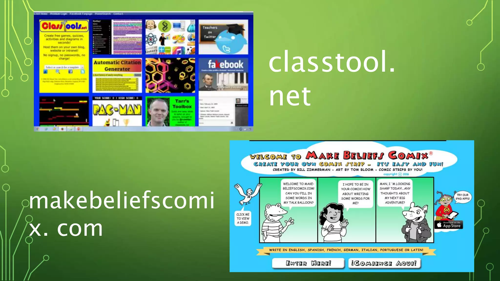 classtool.
net
makebeliefscomi
x. com
 