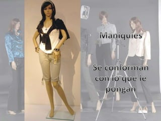 Maniquies estresados