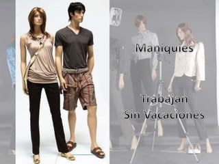 Maniquies estresados