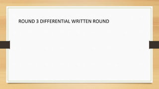 ROUND 3 DIFFERENTIAL WRITTEN ROUND
 
