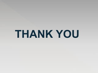 THANK YOU
 