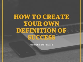 How to Create Your Own Definition of Success