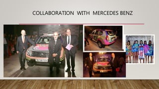 COLLABORATION WITH MERCEDES BENZ
 