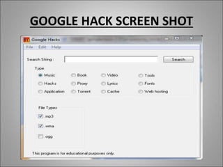 GOOGLE HACK SCREEN SHOT
 