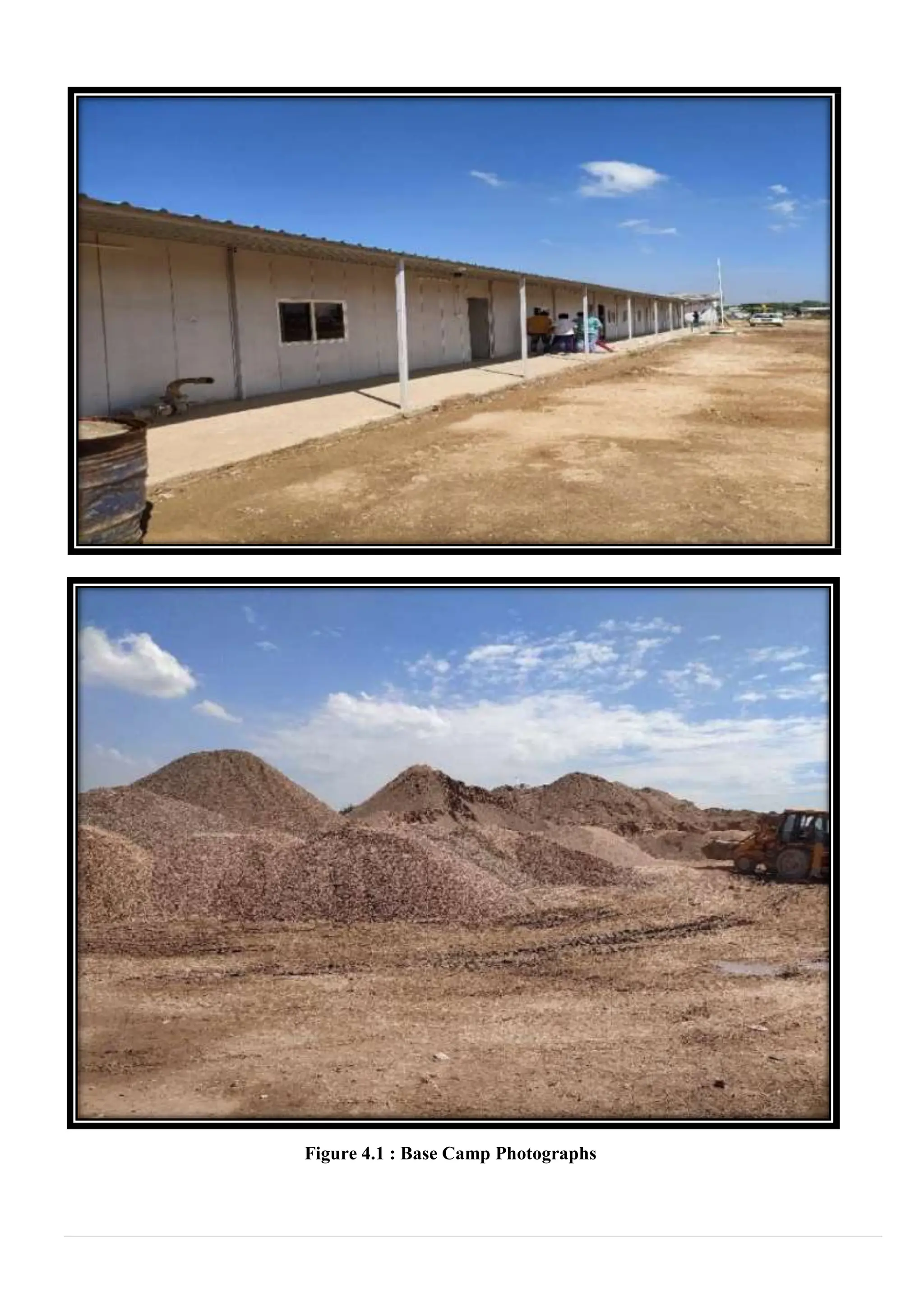 Figure 4.1 : Base Camp Photographs
 