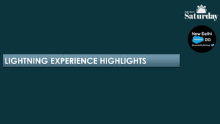LIGHTNING EXPERIENCE HIGHLIGHTS
 