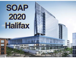 SOAP
2020
Halifax
 
