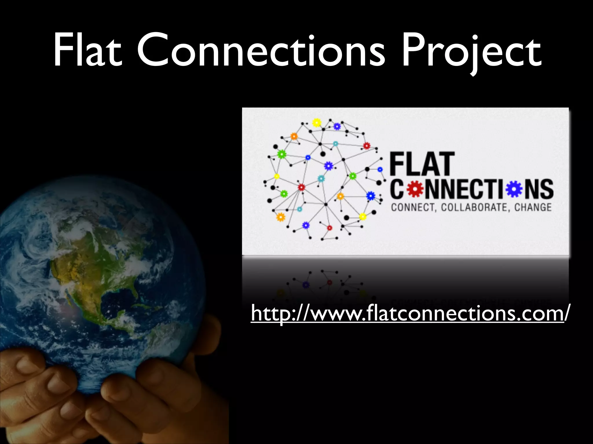 Flat Connections Project

http://www.ﬂatconnections.com/

 