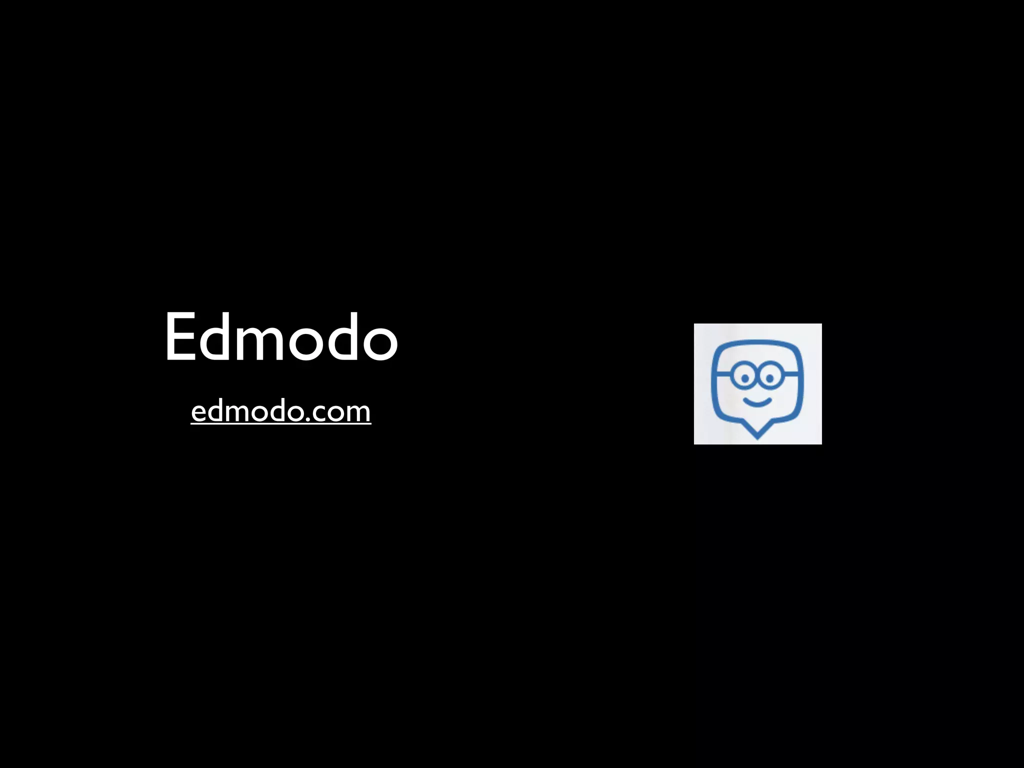 Edmodo
edmodo.com

 