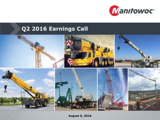 Q2 2016 Earnings Call
August 9, 2016
 