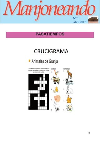 ManjoneandoManjoneandoNº 1
Abril 2017
14
PASATIEMPOS
 