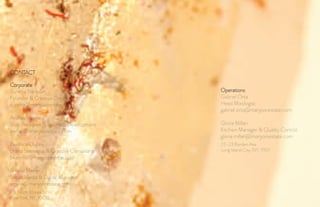 CONTACT
Corporate
Sunitha Ramaiah
Founder & Creative Director
sunitha@manjoorestate.com
Andres Valencia
Vice President & Business Development
andres@manjoorestate.com
Beatrice Dupire
Brand Strategist & Creative Consultant
beatrice@manjoorestate.com
Amelia Maffin
Social Media & Digital Manager
amelia@manjoorestate.com
80 North Moore St
New York, NY, 10013
Operations
Gabriel Orta
Head Mixologist
gabriel.orta@manjoorestate.com
Gloria Millan
Kitchen Manager & Quality Control
gloria.millan@manjoorestate.com
23-23 Borden Ave
Long Island City, NY, 11101
 