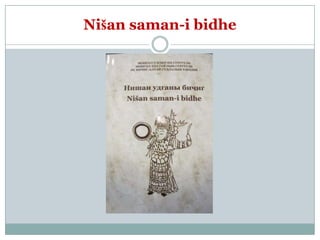 Nišan saman-i bidhe
 