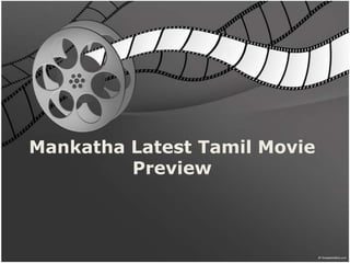 Mankatha Latest Tamil Movie Preview  