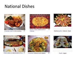 National Dishes
 
