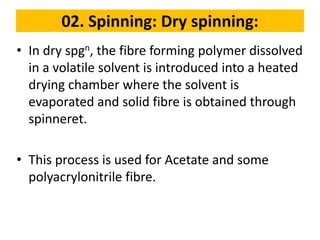 Man made fiber spinning