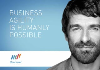 BUSINESS
AGILITY
is humanly
possible
 