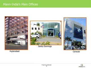 Mann-India’s Main Offices   Hyderabad Santo Domingo  Caracas  