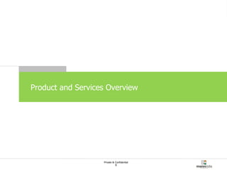 Product and Services Overview 